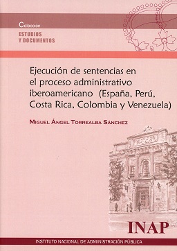 Ejecución de Sentencias en el Proceso Adminsitrativo Iberoamericano (España, Perú, Costa Rica, Colombia y Venezuela)-0
