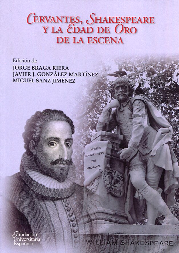 Cervantes, Shakespeare y la Edad de Oro de la Escena -0