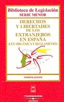 Derecho y Libertades de los Extranjeros en España. (Ley Orgánica y Reglamento).-0