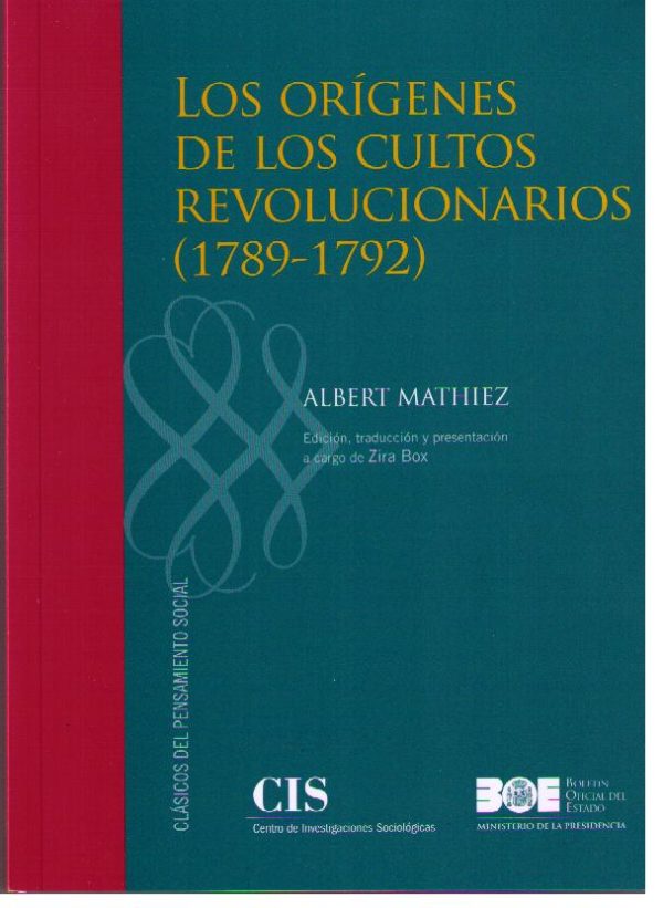 Orígenes de los Cultos Revolucionarios, Los (1789-1792) -0