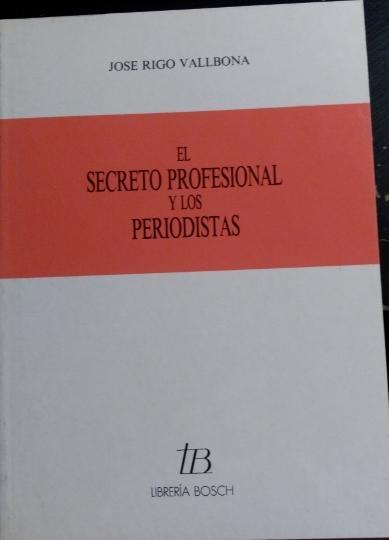 Secreto Profesional y los Periodistas-0
