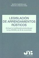 Legislación de Arrendamientos Rústicos. (Incluye la Modificación Producida por la Ley 26/2005, 30 No-0