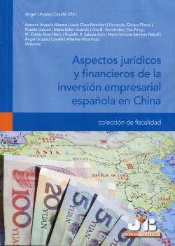 Aspectos Jurídicos y Financieros de la Inversión Empresarial Española en China.-0