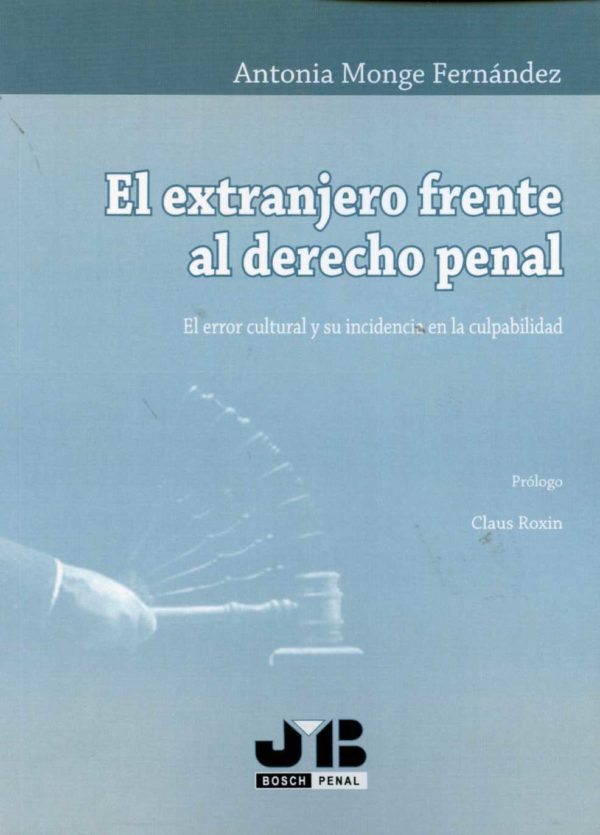 Extranjero frente al Derecho Penal El Error Cultural y su Incidencia en la Culpabilidad-0