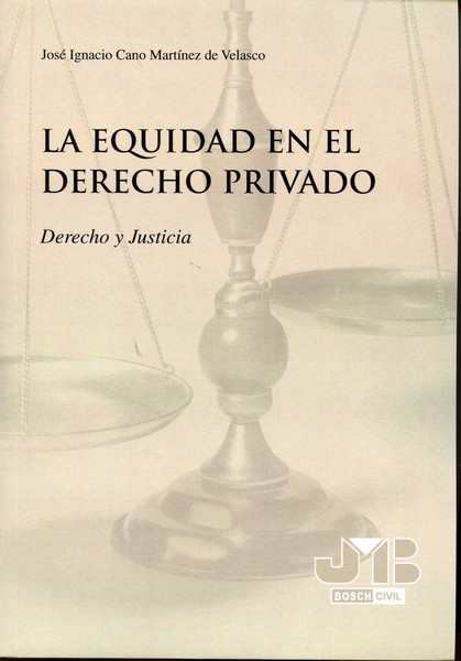 Equidad en el Derecho Privado. Derecho y Justicia.-0