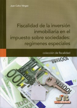 Fiscalidad de la Inversión Inmobiliaria en el Impuesto sobre Sociedades: Regímenes Especiales-0