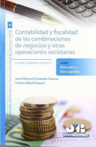 Contabilidad y Fiscalidad de las Combinaciones de Negocios y otras Operaciones Societarias-0