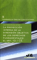 Proyección Interna de la Dimensión Objetiva de los Derechos Fundamentales, La.: El Art. 10.1 CE-0