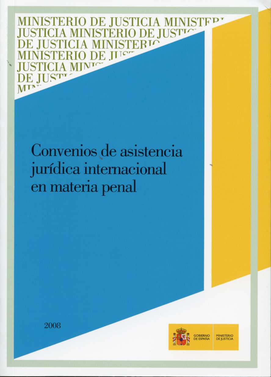 Convenios de Asistencia Juridica Internacional en Materia Penal.-0