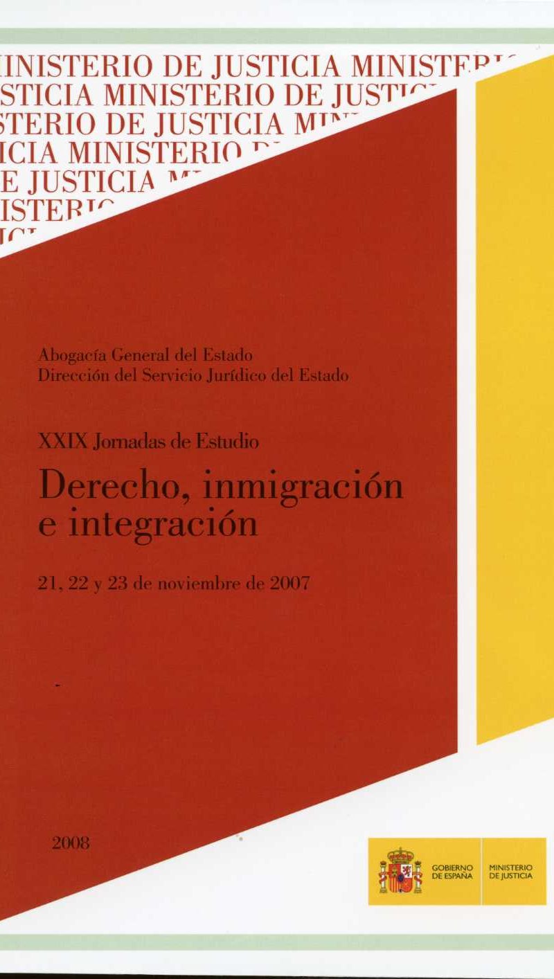 Derecho, Inmigración e Integración. XXIX Jornadas de Estudio 21,22 y 23 de Noviembre de 2007-0