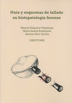 Guía y Esquemas de Tallado en Histopatología Forense -0