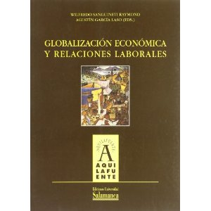 Globalización Económica y Relaciones Laborales. COEDICION LIBRERIA CERVANTES-0