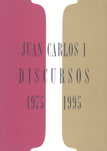 Discursos 1975-1995. Vol 3 y 4. Juan Carlos I-0