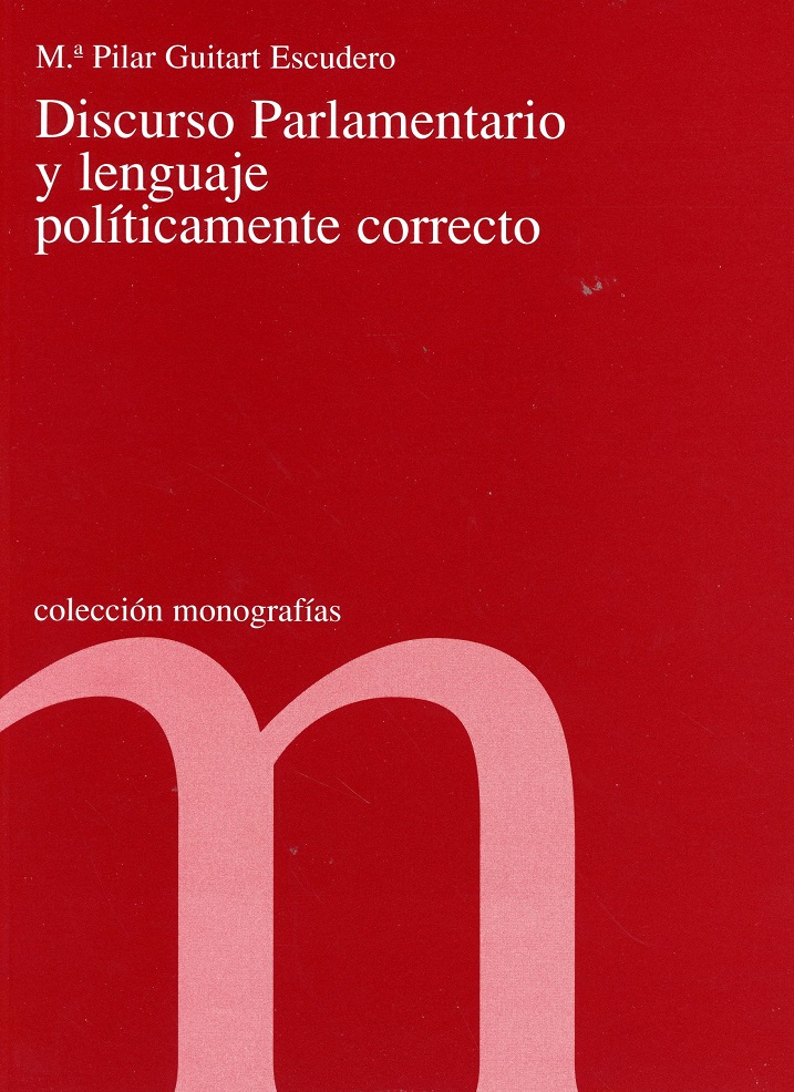 Discurso Parlamentario y Lenguaje Políticamente Correcto -0