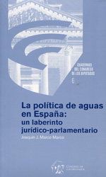 Política de Aguas en España, La: Un Laberinto Jurídico- Parlamentario-0