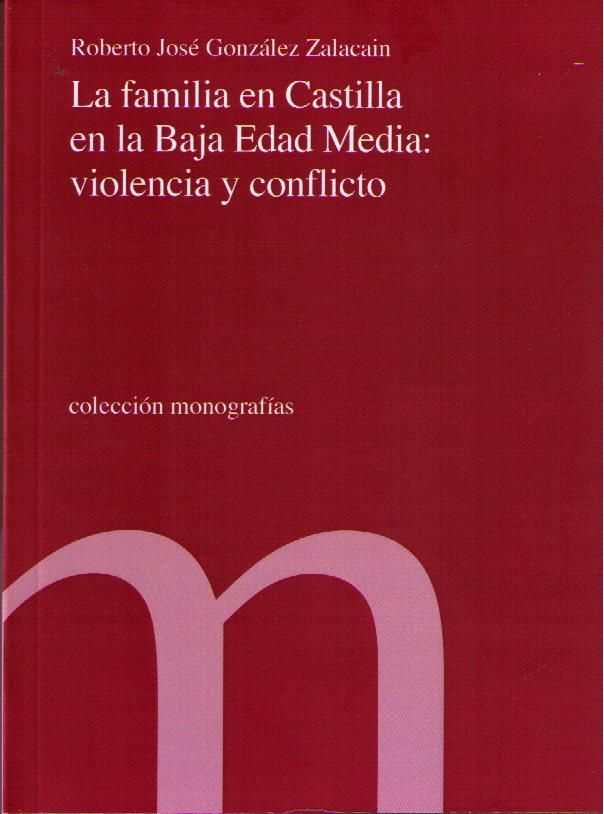 Familia en Castilla en la Baja Edad Media: Violencia y Conflicto-0