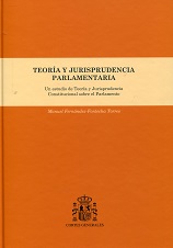 Teoría y Jurisprudencia Parlamentaria. Un Estudio de Teoría y Jurisprudencia Constitucional sobre el Parlamento-0