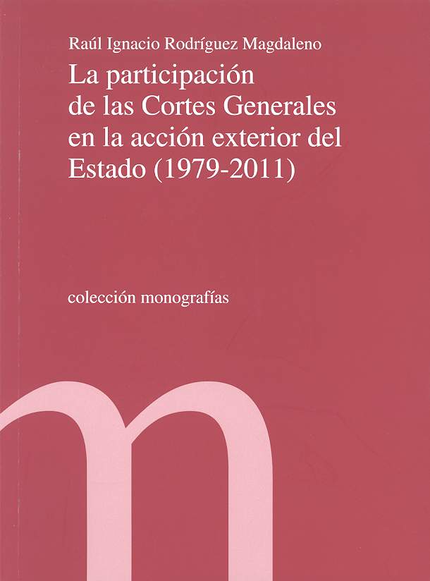 Participación de las Cortes Generales en la Acción Exterior del Estado (1979-2011)-0