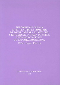Subcomisión creada en el Seno de la Comisión de Igualdad Para el Análisis y Estudio de la Trata de Seres Humanos con Fines de Explotación Sexual-0