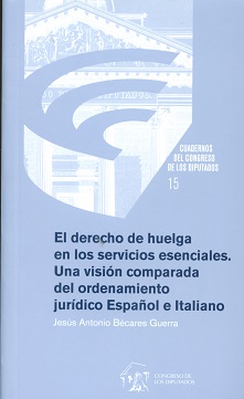 Derecho de Huelga en los Servicios Esenciales. Una Visión Comparada del Ordenamiento Jurídico Español e Italiano-0