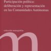 Participación Política: Deliberación y Representación en las Comunidades Autónomas-0