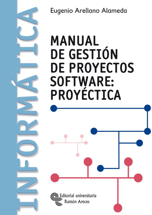 Manual de gestión de proyectos software: Proyéctica -0