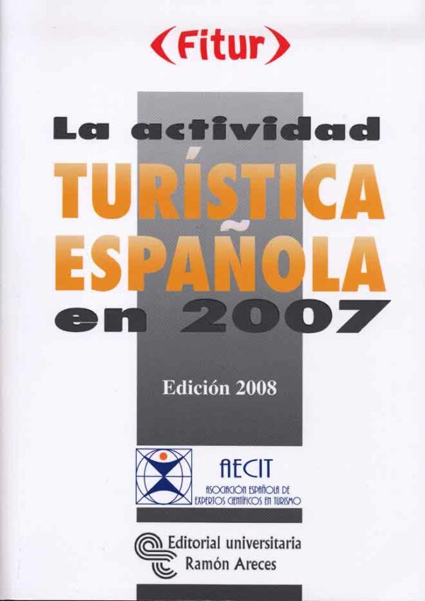 Actividad Turística Española en 2007 -0