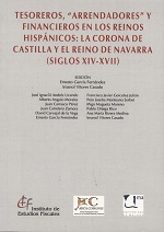 Tesoreros, Arrendadores y Financieros en los Reinos Hispánicos: La Corona de Castilla y El Reino de Navarra (Siglos XIV-XVII)-0
