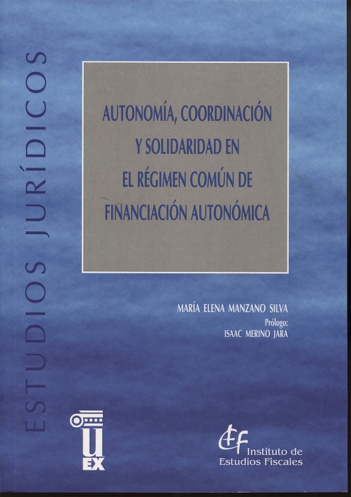 Autonomía, Coordinación y Solidaridad en el Régimen Común de Financiación Autonómica.-0