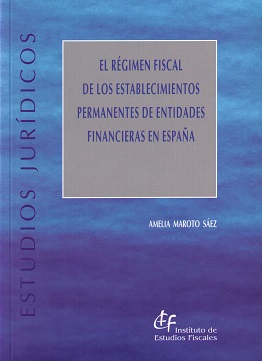 Régimen Fiscal de los Establecimientos Permanentes de Entidades Financieras en España-0