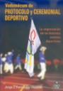 Vademecum de Protocolo y Ceremonial Deportivo La Organización de los Distintos Eventos Deportivos-0