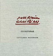 Martín Chirino. Esculturas. Catálogo Razonado -0