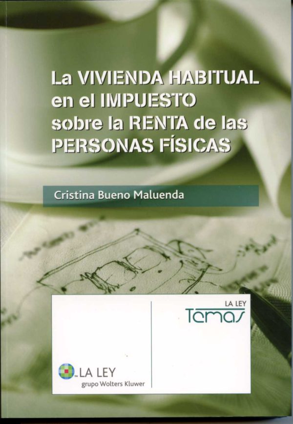 Vivienda Habitual en el Impuesto sobre la Renta de las Personas Físicas, La-0