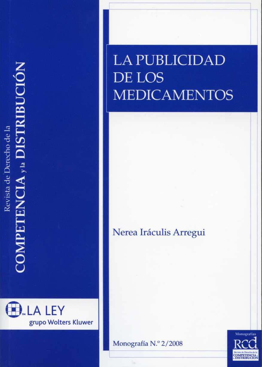 Publicidad de los Medicamentos, La. Revista de Derecho de la Competencia y la Distribución.-0