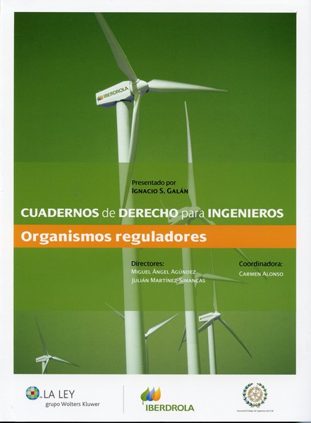 Cuadernos de Derecho para Ingenieros, 01. Organismos Reguladores.-0