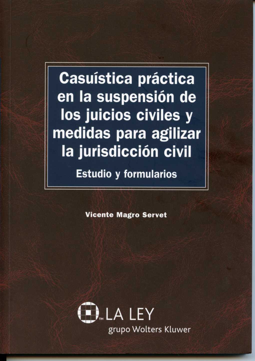 Casuística Práctica en la Suspensión de los Juicios Civiles y Medidas para Agilizar la Jurisdicción Civil-0