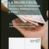 Deuda Fiscal, La. Cuestiones Candentes de Derecho Administrativo y Penal.-0