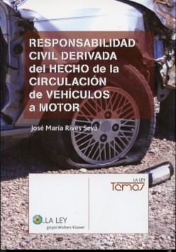 Responsabilidad Civil Derivada del Hecho de la Circulación de Vehículos a Motor.-0