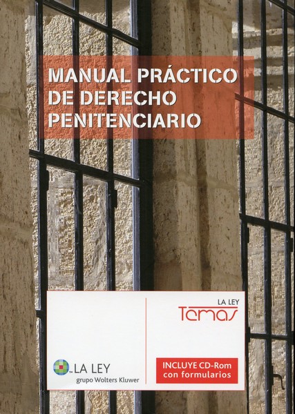 Manual Práctico de Derecho Penitenciario. (Incluye CD-ROM con Formularios)-0