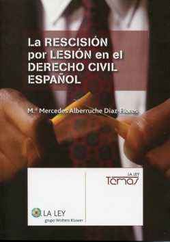 Rescisión por Lesión en el Derecho Civil Español -0