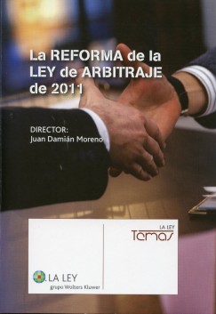 Reforma de la Ley de Arbitraje de 2011, La. Comentarios a la Ley 11/2011, de 20 de Mayo-0