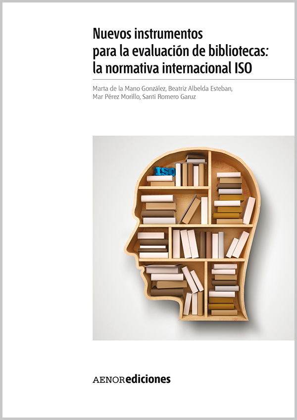 Nuevos Instrumentos para la Evaluación de Bibliotecas: La Normativa Internacional ISO-0