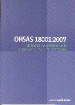 OHSAS 18001:2007. Sistemas de Gestión de la Seguridad y Salud en el Trabajo.-0