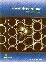 Tuberías de Polietileno, Manual Práctico. -0
