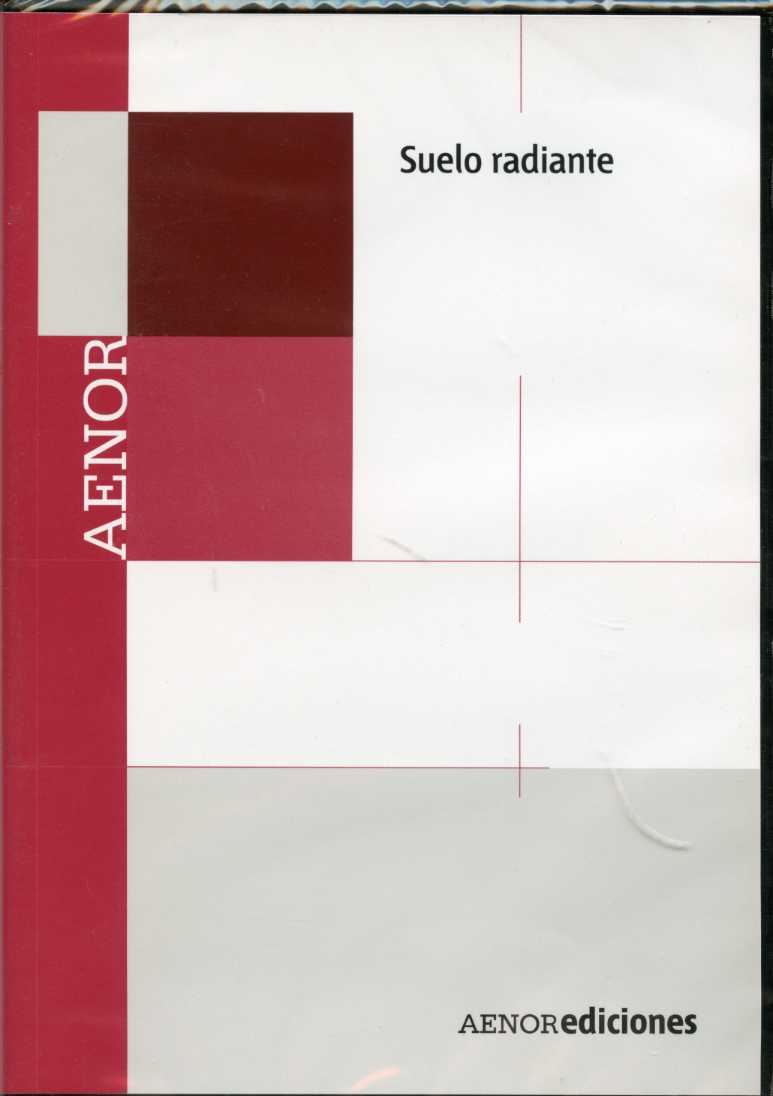 Suelo Radiante. Manual de Normas UNE, CD-ROM-0