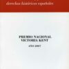 Arrestos, Carceles y Prisiones en los Derechos Históricos Españoles. Premio Nacional Victoria Kent. Año 2007-0