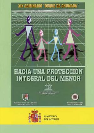 XIX Seminario "Duque de Ahumada". Hacia una Protección Integral del Menor.-0