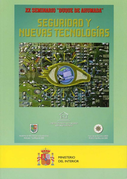 XX Seminario "Duque de Ahumada". Seguridad y Nuevas Tecnologías-0
