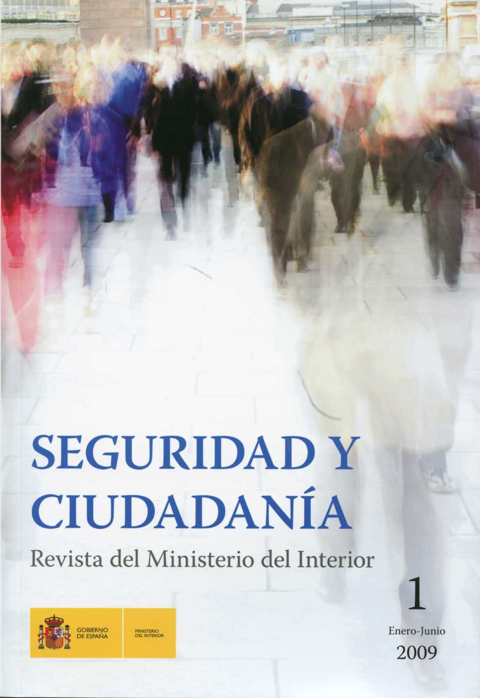 Seguridad y Ciudadanía, 1 Revista del Ministerio del Interior. Nº 1 Enero-Junio 2009-0