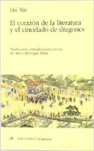 Corazón de la literatura y el cincelado de dragones. Traducción, introducción y notas de Alicia Relinque Eleta-0
